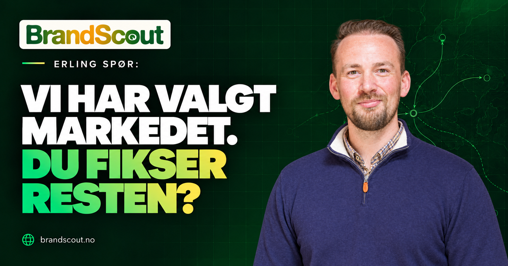 Erling Eiksund ved siden av teksten «Vi har valgt markedet. Du fikser resten?»